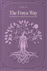 The Frøya Way: Simple Rituals for a Vibrant Life and Healthy Skin