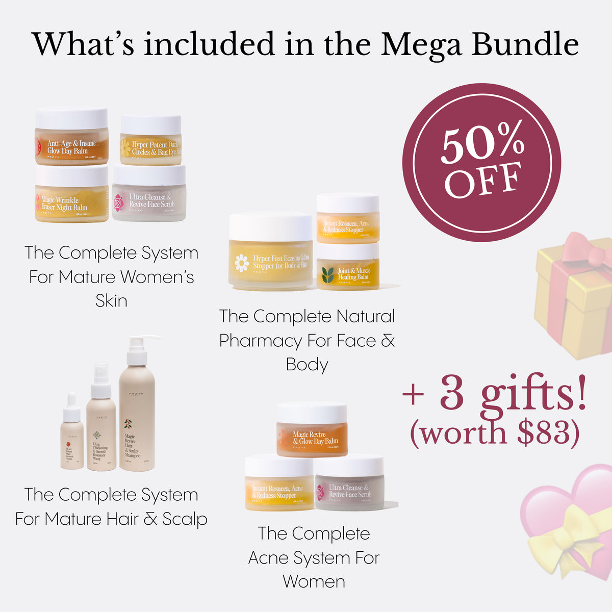 Mega Gift Bundle: All Products at 50% off+ 3 Gifts